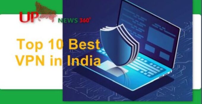 Top 10 Best VPN in India 2024