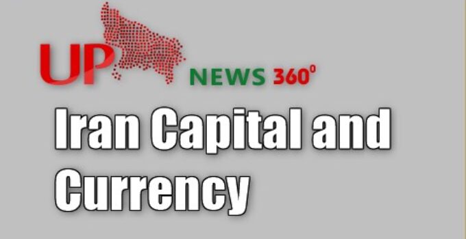 Iran Capital and Currency With Population